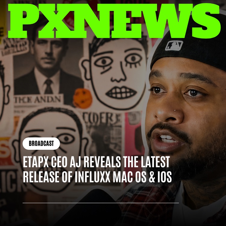 ETAPX CEO AJ Reveals the Latest Release of Influxx for macOS and iOS
