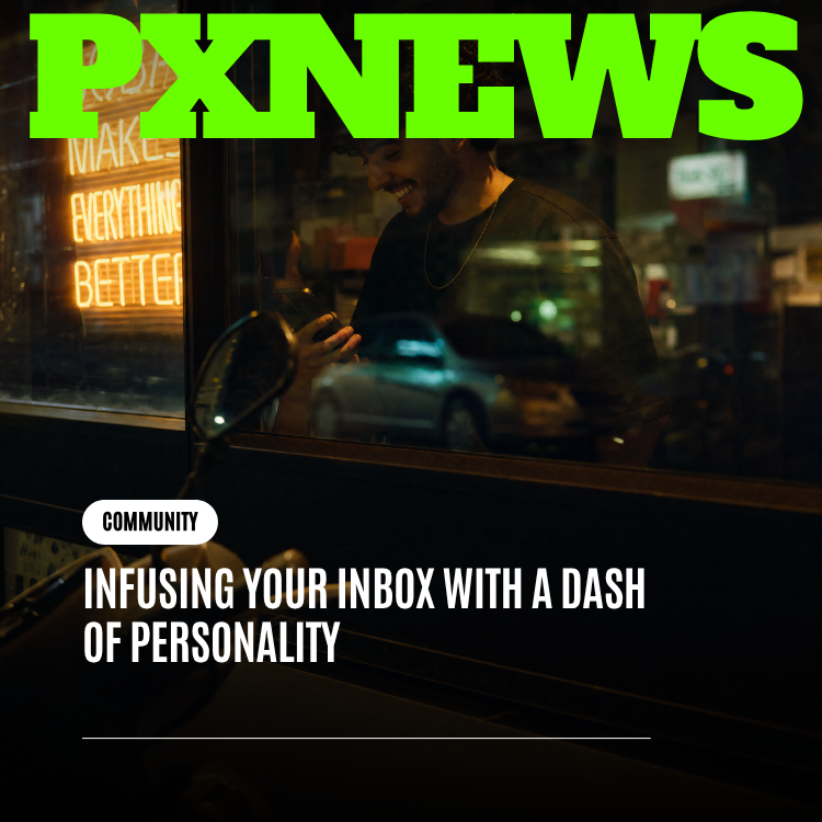 Infusing Your Inbox With a Dash of Personality